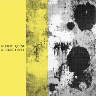 Richard Hell & Robert Quine: Quine / Hell