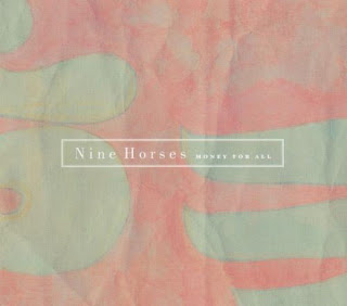 Nine Horses: Money For All